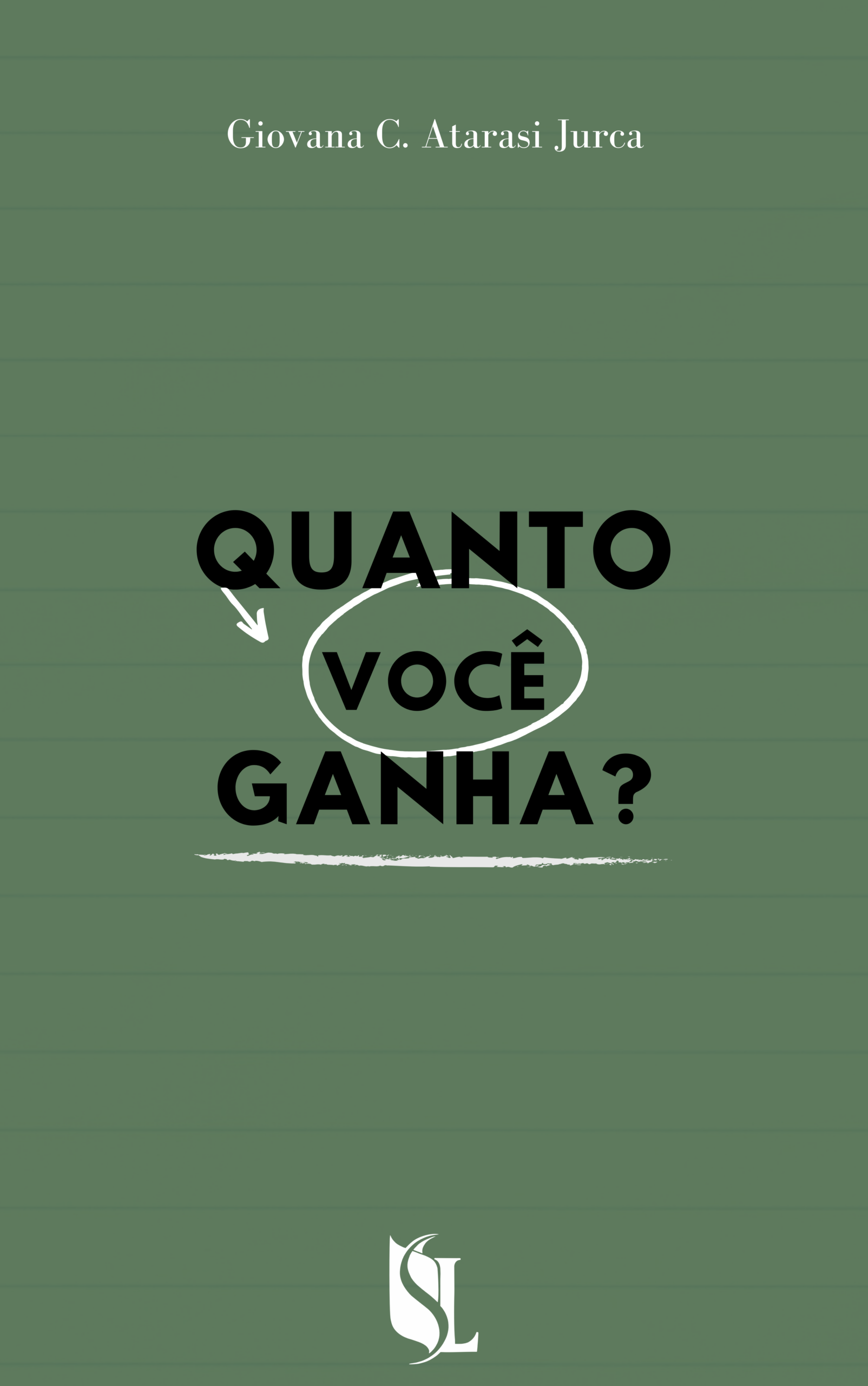 Quanto você ganha?