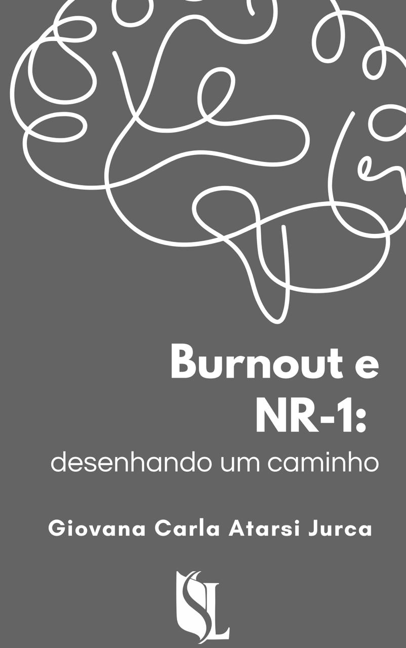 Burnout e NR-1: desenhando um caminho